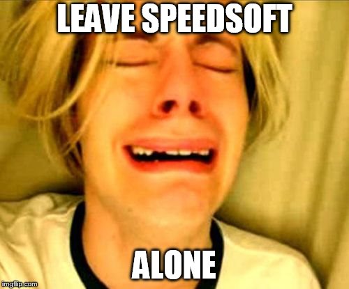 Leave Speedsoft alone